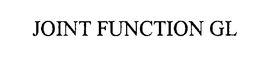 JOINT FUNCTION GL trademark