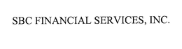 SBC FINANCIAL SERVICES, INC. trademark