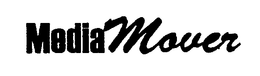 MEDIA MOVER trademark