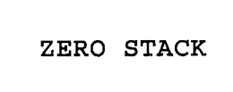 ZERO STACK trademark