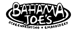 BAHAMA JOE'S SCREENPRINTING EMBROIDERY trademark