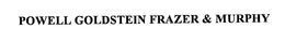 POWELL GOLDSTEIN FRAZER & MURPHY trademark
