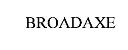 BROADAXE trademark