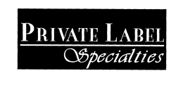 PRIVATE LABEL SPECIALTIES trademark