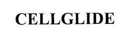 CELLGLIDE trademark