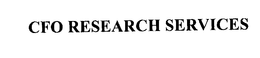 CFO RESEARCH SERVICES trademark