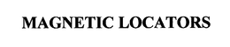 MAGNETIC LOCATORS trademark