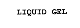 LIQUID GEL trademark