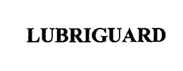 LUBRIGUARD trademark
