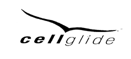 CELLGLIDE trademark
