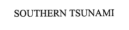 SOUTHERN TSUNAMI trademark