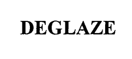 DEGLAZE trademark