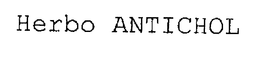 HERBO ANTICHOL trademark