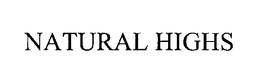 NATURAL HIGHS trademark