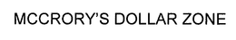 MCCRORY'S DOLLAR ZONE trademark