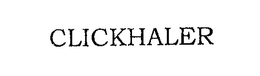 CLICKHALER trademark
