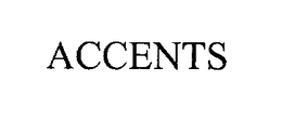 ACCENTS trademark