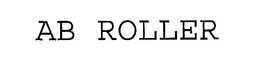 AB ROLLER trademark