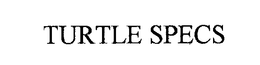 TURTLE SPECS trademark