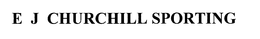 E J CHURCHILL SPORTING trademark