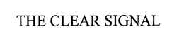THE CLEAR SIGNAL trademark
