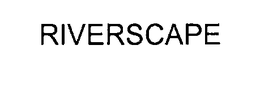 RIVERSCAPE trademark