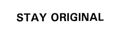 STAY ORIGINAL trademark