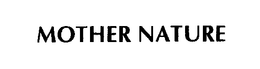 MOTHER NATURE trademark