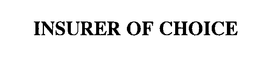 INSURER OF CHOICE trademark
