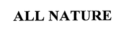 ALL NATURE trademark