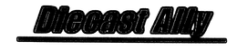 DIECAST ALLY trademark