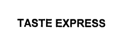TASTE EXPRESS trademark