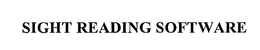 SIGHT READING SOFTWARE trademark