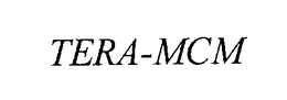 TERA-MCM trademark