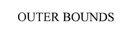 OUTER BOUNDS trademark