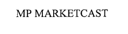 MP MARKETCAST trademark
