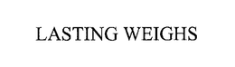 LASTING WEIGHS trademark