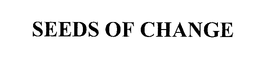 SEEDS OF CHANGE trademark