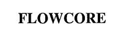 FLOWCORE trademark