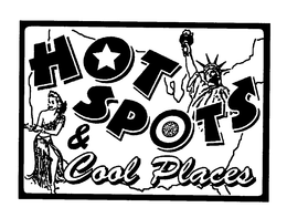 HOT SPOTS & COOL PLACES trademark
