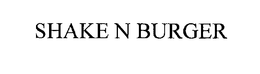 SHAKE N BURGER trademark