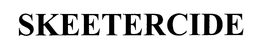 SKEETERCIDE trademark
