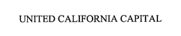 UNITED CALIFORNIA CAPITAL trademark