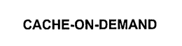 CACHE-ON-DEMAND trademark