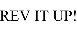 REV IT UP! trademark