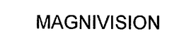 MAGNIVISION trademark