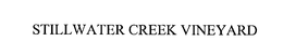 STILLWATER CREEK VINEYARD trademark