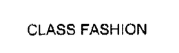 CLASS FASHION trademark