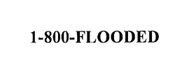 1-800-FLOODED trademark