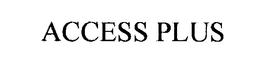ACCESS PLUS trademark